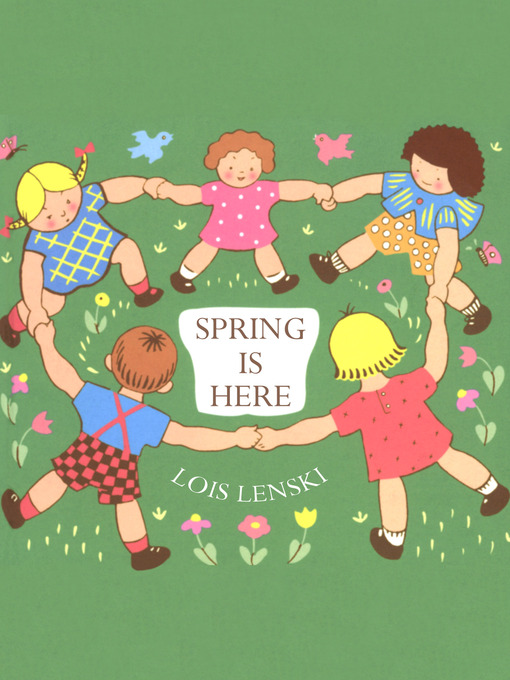 Title details for Spring Is Here by Lois Lenski - Available
